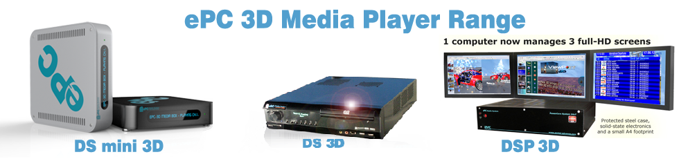 ePC 3D Media Player range